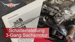 Schaltung beim 3 Gang Sachs Motor einstellen.