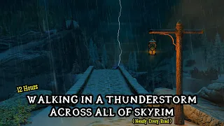 Walking & Relaxing Across All Of Skyrim In A Thunderstorm - All Of Skyrims Roads Heavy Rain Ambience
