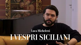 I Vespri siciliani - Intervista a / interview with Luca Micheletti (Teatro alla Scala)