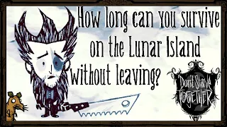 How Long Can You Survive on The Lunar Island Without Leaving? [Don't Starve Together]