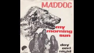 Maddog - My morning sun (Nederbeat / pop) | (Volendam) 1975