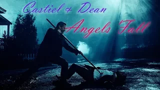 Dean and Castiel -  Angels Fall (Video/Song request) [AngelDove]