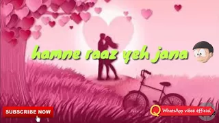 Huye bechain pheli Baar humne Raaz yeh Jana. Status video by WhatsApp video official