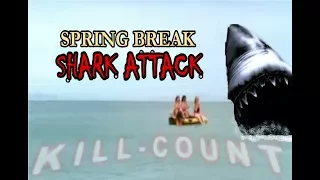 Spring Break Shark Attack: Kill-Count
