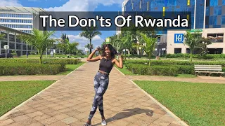 The Don'ts Of Visiting Rwanda | Don't Do This In Rwanda Or You Get Arrested