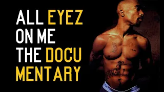 2Pac - All Eyez on Me | The Documentary | Inside Death Row | Rare Footage