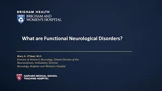 What is a functional neurological disorder? - Brigham and Women's Hospital