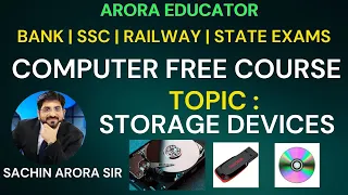 Computer Storage Devices | Computer by Sachin Sir | Arora Educator