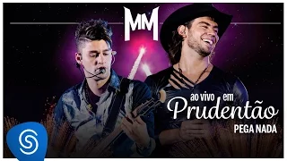 Munhoz e Mariano /  Pega Nada (Ao Vivo no Estádio Prudentão)