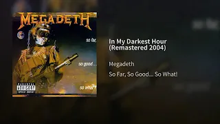 In My Darkest Hour (Remastered 2004) · Megadeth