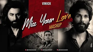 Miss Your Love Mashup | Viniick | Bollywood Lofi | Arijit Singh | Best Heartbreak Songs