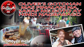 OLIVER'S GOTOHAN... MAS PINALAKI NA ANG PWESTO, ANG SARAP NG GOTO AY HINDI NAGBABAGO.. PANALO!