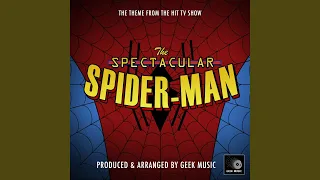 The Spectacular Spider-Man Main Theme (From "The Spectacular Spider-Man")