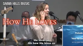 How He Loves - Bossa Worship - Samm Hills Music (Live) Jessica Rame