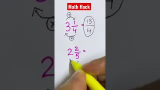 Math Hack! Convert Mixed Fraction to Improper Fraction