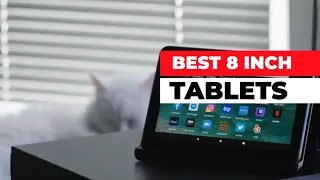 Best 8 inch Tablets in 2024