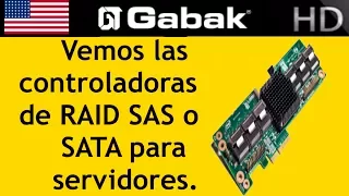 introduccion a las controladoras de RAID SAS o SATA para servidores