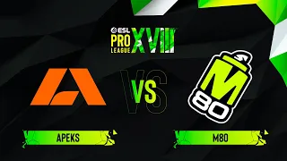 Apeks vs. M80 - Map 1 [Inferno] - ESL Pro League Season 18 - Group C