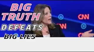 Marianne Williamson’s “BIG TRUTH Defeats big Lies!”