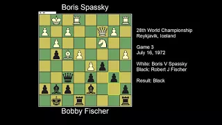 Bobby Fischer vs Boris Spassky, Game 3, 28th WCC, Reykjavik Iceland, 1972