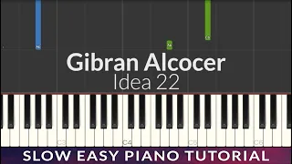 Gibran Alcocer - Idea 22 SLOW EASY Piano Tutorial