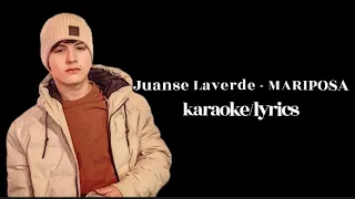 Juanse Laverde - MARIPOSA (karaoke/lyrics)