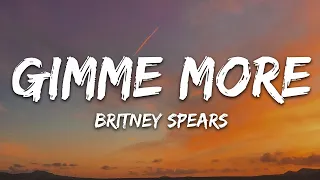 Britney Spears - Gimme More (Lyrics) |1hour Lyrics
