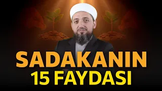 Sadakanın inanılmaz 15 Faydası! | Sadakanın faydaları nelerdir?