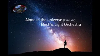 ELO - Alone In The Universe (ASH-II Mix)