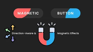 Magnetic & Direction-Aware Button Effects | CSS & Javascript