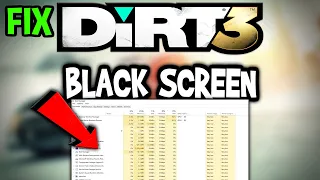 Dirt 3 – How to Fix Black Screen & Stuck on Loading Screen