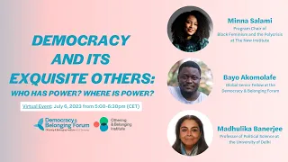 Democracy and its Exquisite Others with Madhulika Banerjee, Minna Salami, and Bayo Akomolafe