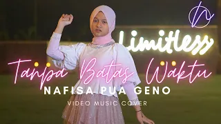 Nafisa Pua Geno - Tanpa Batas Waktu | Official Music Video (cover)