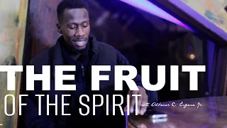 The Fruit of The Spirit (full length) | Albaner C. Eugene Jr.