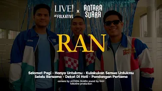 RAN Session | Live! at Folkative