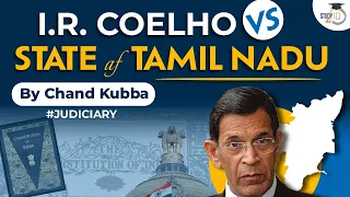 I.R. Coelho vs State Of Tamil Nadu, 2007 | Judiciary