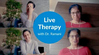 LIVE Therapy Session with Dr. Ramani | Part 2]