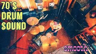 70's Drum Sound - Keep it Smooth