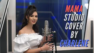 F.Charm feat. Elena Gheorghe - Mama (Studio Cover by CHARLENE)