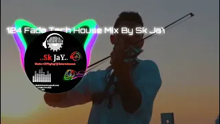 124 Bpm Fada Tech House Mix By Sk JaY - Andre X Jad