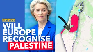 Is the EU About to Recognise Palestine?