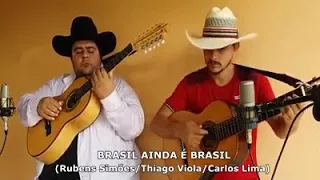 *Thiago Viola & Carlos Lima - Brasil ainda é Brasil* Jair Bolsonaro