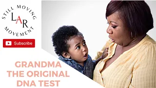 Grandma The Original DNA Test