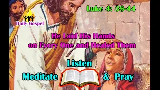 Daily Gospel Reading - August 31, 2022 || [Gospel Reading and Reflection] Luke 4: 38-44| Scripture