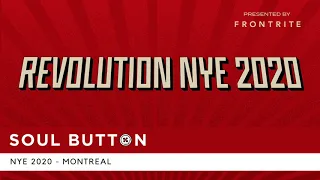 Soul Button - Revolution NYE 2020 @ FrontRite Party - Montreal