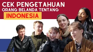 TERNYATA PENGETAHUAN ORANG BELANDA TENTANG INDONESIA MANTEP BANGET!! MASA PENJAJAHAN JUGA TAU!