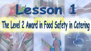 Level 2 Award in Food Safety in Catering - Lecture 1