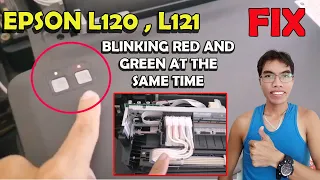 EPSON L120 BLINKING RED AND GREEN AT THE SAME TIME | EPSON L121 BLINKING RED AND GREEN LIGHT