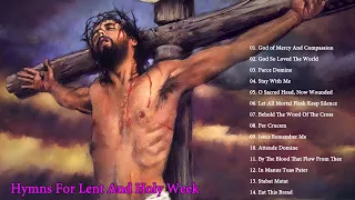 Greatest Catholic church songs for Holy Week and Easter - Songs of Lent, Music for the Lenten Season