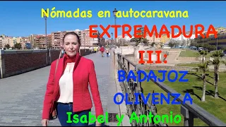 011 EXTREMADURA III en autocaravana BADAJOZ OLIVENZA
